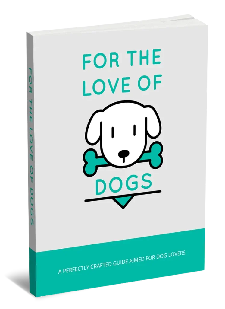 A delightful e-book cover showcasing the essence of dog&love, featuring an adorable dog illustration and a clear title: "For the Love of Dogs".